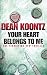 Your Heart Belongs to Me