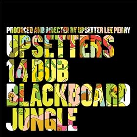 14 Dub Blackboard Jungle