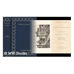 Views a-foot; or, Europe seen with knapsack and staff. By J. Bayard Taylor. With a preface by N. P. Willis