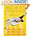 Bad Boys Over Easy