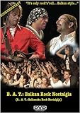 B. A. T.: Balkan Rock Nostalgia
