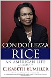 Condoleezza Rice: An American Life: A Biography