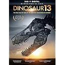 Dinosaur 13 [DVD + Digital]