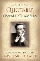 The Quotable Oswald Chambers
