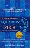 Aquarius Super Horoscope 2008