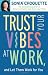 Trust Your Vibes At Work And Let Them Work For You!
