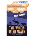 Two Wheels on my Wagon: A Bicycle Adventure in the Wild West