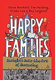 Happy families : insights into the art of parenting