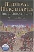 Medieval Mercenaries: The Business of War