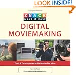 Knack Digital Moviemaking: Tools & Te...
