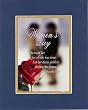 Beautiful and Inspiring 8 x 10 Inches Frame able Mother's Day Floral Note Card (Woman's Day, Reward Her for all She Has Done . . .) on Double Beveled Matting