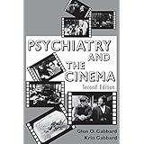 psychiatry and the cinema second edition