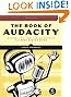 The Book of Audacity: Record, Edit, Mix, and Master with the Free Audio Editor