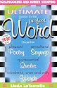 The Ultimate Guide to the Perfect Word: Quotes - Titles - Poetry - Tips - Words