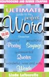 Ultimate Guide To The Perfect Word