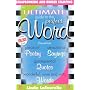The Ultimate Guide to the Perfect Word: Quotes - Titles - Poetry - Tips - Words