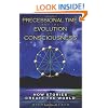 Precessional Time and the Evolution of Consciousness: How Stories Create the World