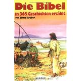 Die Bibel: in 365 Geschichten erz�hltvon "Elmar Gruber"
