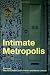 Search : Intimate Metropolis: Urban Subjects in the Modern City