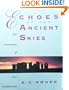 Echoes of the Ancient Skies: The Astronomy of Lost Civilizations