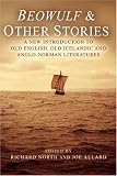 Beowulf and Other Stories: An Introduction to Old English, Old Icelandic and Anglo-Norman Literature