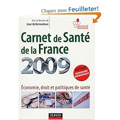 Carnet de Sant� de la France 2009 : Economie, droit et politiques de sant�