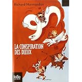 La conspiration des dieux, Tome 1 :par Richard Normandon