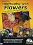 Learn by DVD: Entertaining With Flowers