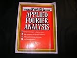 Applied Fourier Analysis (Harcourt Brace Jovanovich College Outline Series)