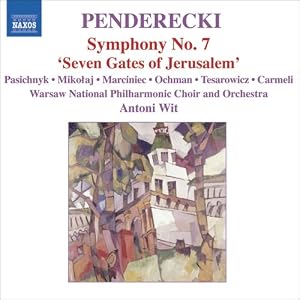 Penderecki : Symphony no. 7 "Les sept portes de J�rusalem" ("Seven Gates of Jerusalem")