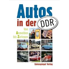 Autos in der DDR: Von Anmelden bis Zerlegen