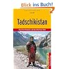 Tadschikistan: Zwischen Duschanbe und dem Dach der Welt: Zwischen Dusanbe und dem Dach der Welt