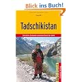 Tadschikistan: Zwischen Duschanbe und dem Dach der Welt: Zwischen Dusanbe und dem Dach der Welt