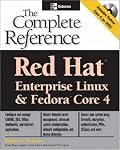 Red Hat Enterprise Linux & Fedora Core 4 : The Complete Reference