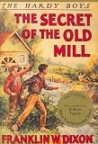 The Secret of the Old Mill (Hardy Boys, Book 3)