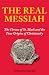 The Real Messiah: The Throne of St. Mark and the True Origins of Christianity
