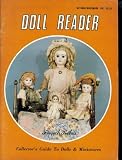 Doll Reader. October November 1981. Collector's Guide to Dolls & Miniatures. Volume IX NUMBER 6. Single Issue Magazine. (Cover Photo: Howard Foulke. Tete Jumeau E.J. Jumeau; Baby Steiner, IX)