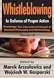Whistleblowing : in defense of proper action