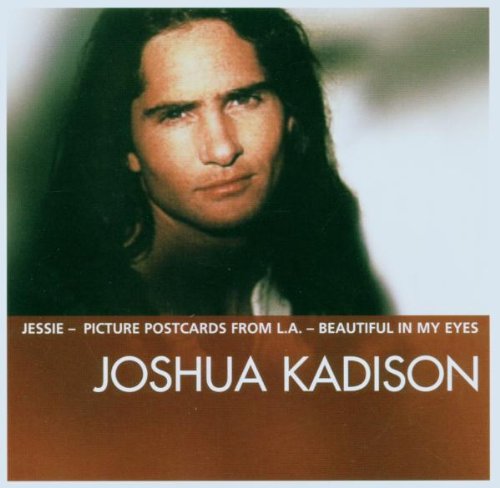 Joshua Kadison - The Essential - Zortam Music