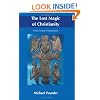 The Lost Magic of Christianity: Celtic Essene Connections