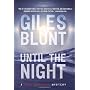 Until the Night by Giles Blunt