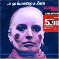 ...E Se Fumarono a Zaza'