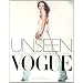 Unseen Vogue: The Secret History of Fashion Photography