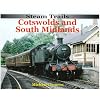 Steam Trails: The Cotswolds and South Midlands (Steam Trails)