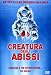 Creatura Degli Abissi