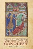 Bury St Edmunds and the Norman Conquest