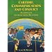 Culture, Communication and Conflict: Readings in Intercultural Relations (Revised Second Edition) (3rd Edition)