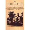 Old Capitol: Portrait of an Iowa Landmark (Bur Oak Originals) by  Margaret N. Keyes
