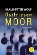 Ostfriesenmoor: Der siebte Fall f�r Ann Kathrin Klaasen