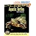 Aquatic Turtles (Complete Herp Care)